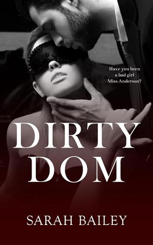 Dirty Dom by Sarah Bailey