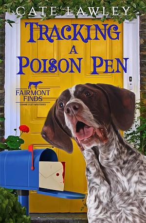 Tracking a Poison Pen by Cate Lawley