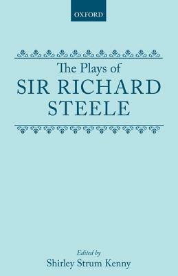 The Plays by Richard Steele