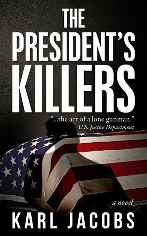 The President's Killers by Karl Jacobs
