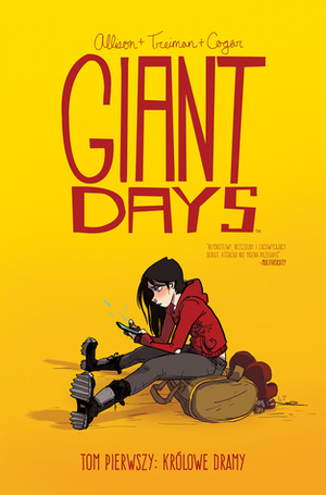 Giant Days, tom 1: Królowe dramy by Lissa Treiman, Wojciech Góralczyk, John Allison