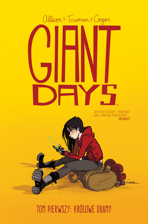 Giant Days, tom 1: Królowe dramy by John Allison, Lissa Treiman, Wojciech Góralczyk