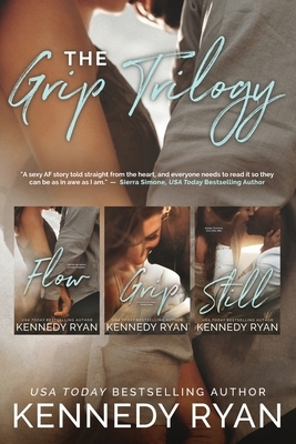 The Grip Trilogy by Kennedy Ryan