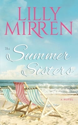 The Summer Sisters by Lilly Mirren