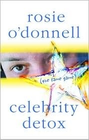 Celebrity Detox by Rosie O'Donnell