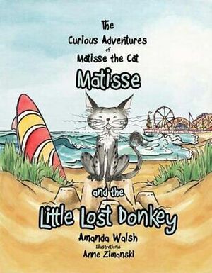 Matisse and the Little Lost Donkey by Amanda Walsh