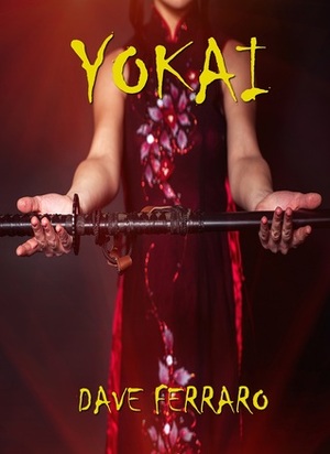 Yokai by Dave Ferraro