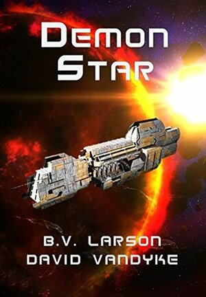Demon Star by David VanDyke, B.V. Larson