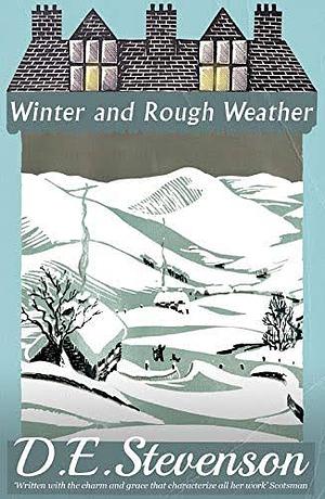Winter and Rough Weather by D.E. Stevenson