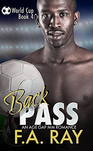 Back Pass by F.A. Ray