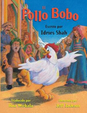 El pollo bobo by Idries Shah
