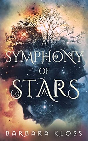 A Symphony of Stars by Barbara Kloss
