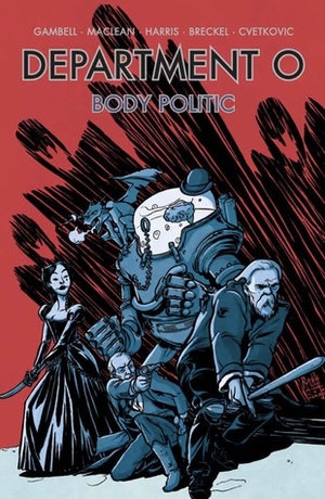 Department O - Body Politic by Frank Cvetkovic, Michael Lee Harris, Andrew MacLean, Jamie Gambell, Heather Breckel