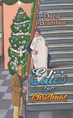 Edie's Last Christmas by David Bradshaw