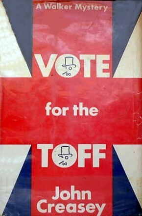 Vote for the Toff by John Creasey