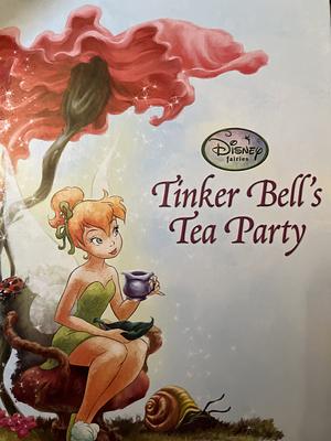 Tinker Bell's Tea Party by Lara Bergen, Disney Book Group