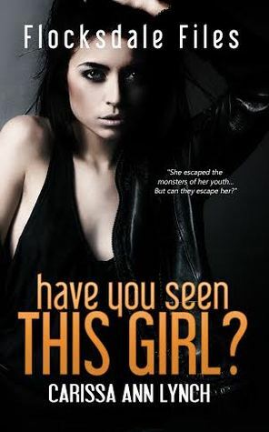 Have You Seen This Girl? by Carissa Ann Lynch
