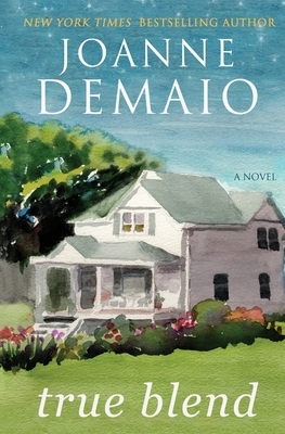 True Blend by Joanne DeMaio