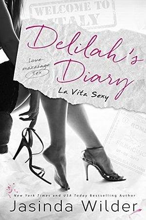 Delilah's Diary: La Vita Sexy by Jasinda Wilder, Jasinda Wilder