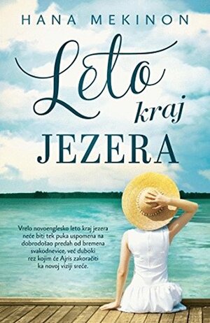 Leto kraj jezera by Hannah McKinnon