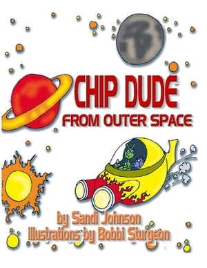 Chip Dude From Outer Space by 