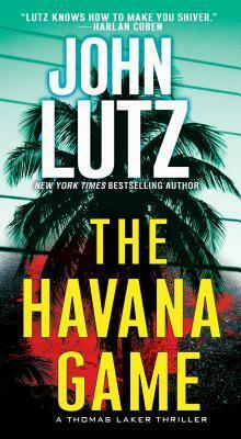 The Havana Game by John Lutz