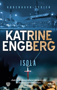 Isola by Katrine Engberg