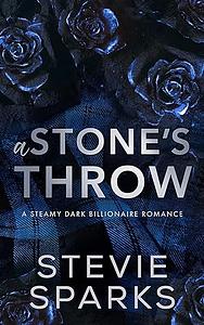 A Stone's Throw by Stevie Sparks