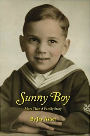 Sunny Boy: More Than a Family Story by Jay Asher