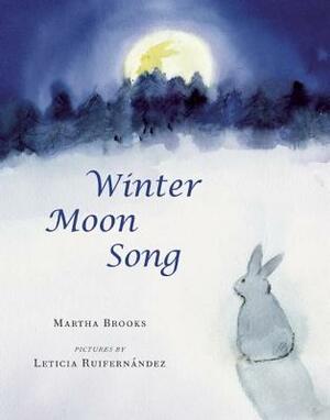 Winter Moon Song by Martha Brooks