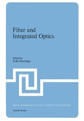 Fiber and Integrated Optics by 