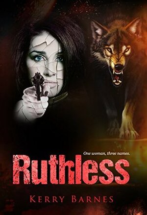 Ruthless by Kerry Barnes