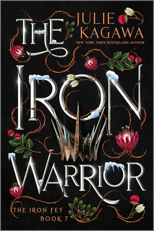 The Iron Warrior Special Edition by Julie Kagawa