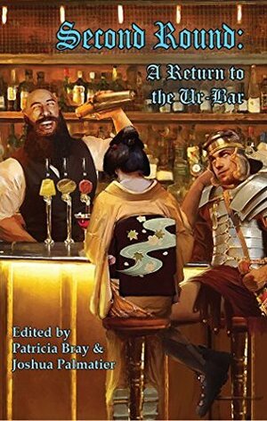 Second Round: A Return to the Ur-Bar by Garth Nix, Patricia Bray, R.K. Nickel, Gini Koch, Juliet E. McKenna, Joshua Palmatier, Diana Pharaoh Francis, Kari Sperring, Jean Marie Ward, Kristine Smith, Jacey Bedford