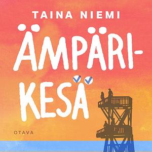 Ämpärikesä by Taina Niemi