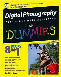 Digital Photography All-In-One Desk Reference for Dummies by David D. Busch