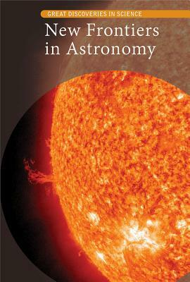 New Frontiers in Astronomy by Elizabeth Schmermund