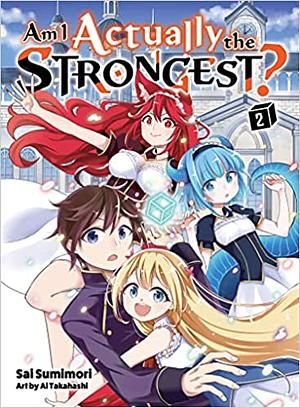Am I Actually the Strongest, Vol.  2 by Sai Sumimori
