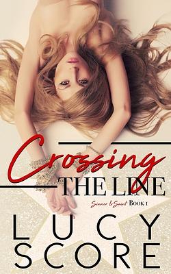 Crossing the Line by Lucy Score