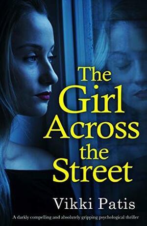 The Girl Across the Street by Vikki Patis