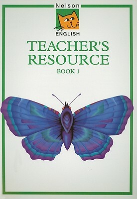 Nelson English Teacher's Resource Book 1 by Wendy Wren, John Jackman