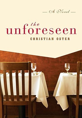 The Unforeseen by Christian Oster