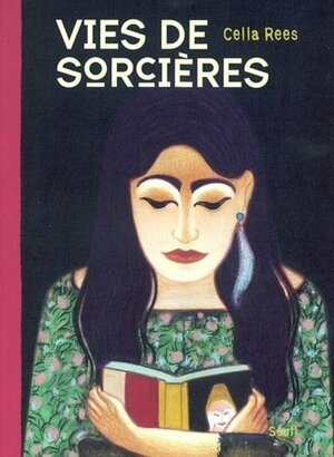 Vies de sorcières by Celia Rees