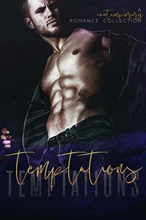 Temptations: A Contemporary Romance Collection by Kris Jayne, Clara Stone, Blue Saffire, Rylee Swann, Lina Langley, Megyn Ward, Laura Lee, Julia Bright, Summer Graystone, Sylvie Stewart