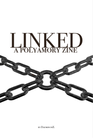 Linked, A Polyamory Zine by Daemonum