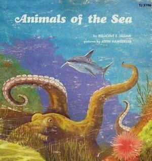 Animals of the Sea by Millicent E. Selsam