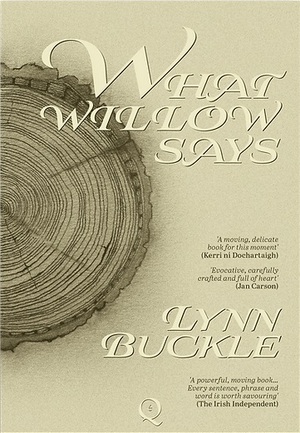 What Willow Says by Lynn Buckle