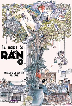 Le Monde de Ran, Tome 1 by Aki Irie