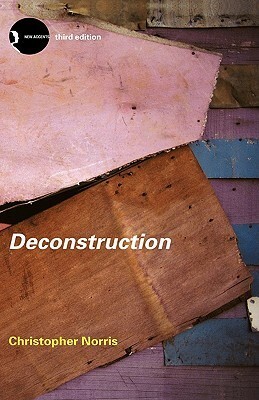 Deconstruction: Theory and Practice by Christopher Norris