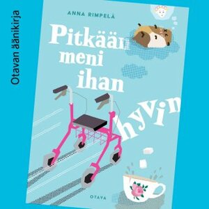 Pitkään meni ihan hyvin by Anna Rimpelä